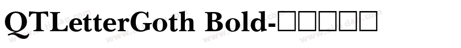 QTLetterGoth Bold字体转换